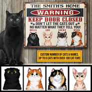 Cat Warning Keep Door Close Custom Classic Metal Signs, Personalized Funny Cat Sign, Gift For Cat Lovers