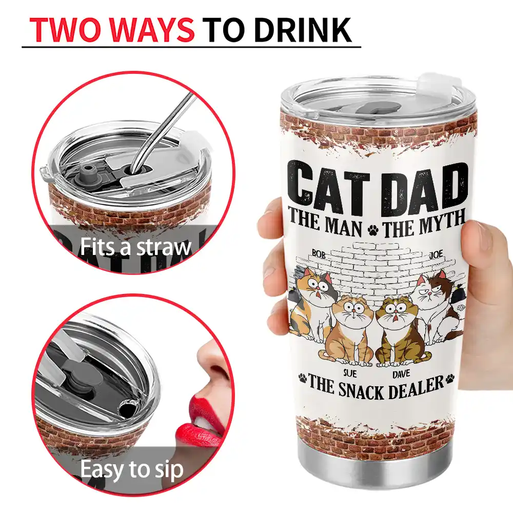 Cat Dad,Pet Lovers,Gift For Father,Playful,Vector - Cat Dad The Man The Myth The Snack Dealer - Personalized Tumbler