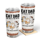 Cat Dad,Pet Lovers,Gift For Father,Playful,Vector - Cat Dad The Man The Myth The Snack Dealer - Personalized Tumbler