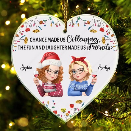 Chance Made Us Colleagues - Personalized Custom Shaped Acrylic Ornament