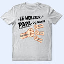 Gift For Yourself,Gift For Men,Gift For Grandpa,Gift For Father,Happy,French - Check Du Poing Le Meilleur Papa Du Monde - T Shirt Personnalisé