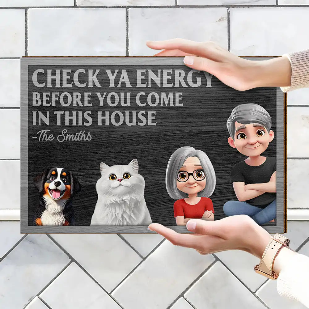 Family,Parents,Happy - Check Ya Energy Before Come In This House - Personalized Custom Shaped Wood Sign