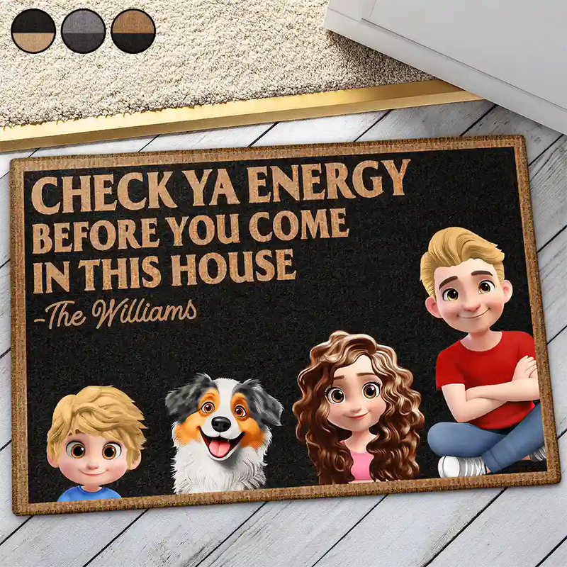 Family,Parents,Happy - Check Ya Energy Before Come In This House - Personalized Doormat