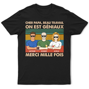 Gift For Husband,Parents,Gift For Yourself,Gift For Men,Gift For Grandpa,Gift For Father,French,Funny,Non-Eng,Vector,Humorous - Cher Papa Beau Travail - T-Shirt Personnalisé