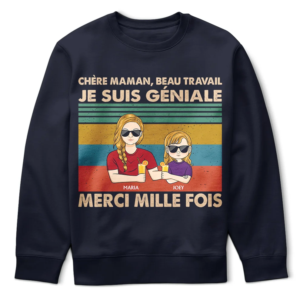 Gift For Wife,Parents,Gift For Women,Gift For Mother,Mom - Daughters (Young),Mom - Sons,Mom - Children,French,Non-Eng,Vector,Humorous - Chère Maman Beau Travail - T-Shirt Personnalisé