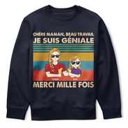 Gift For Wife,Parents,Gift For Women,Gift For Mother,Mom - Daughters (Young),Mom - Sons,Mom - Children,French,Non-Eng,Vector,Humorous - Chère Maman Beau Travail - T-Shirt Personnalisé