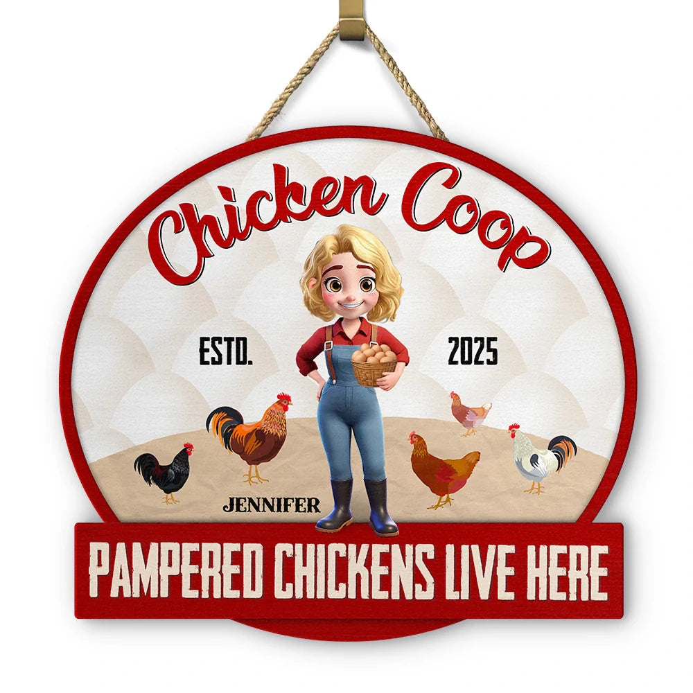 Chicken Coop Pampered Chickens Live Here - Personalized Custom Shaped Wood Sign