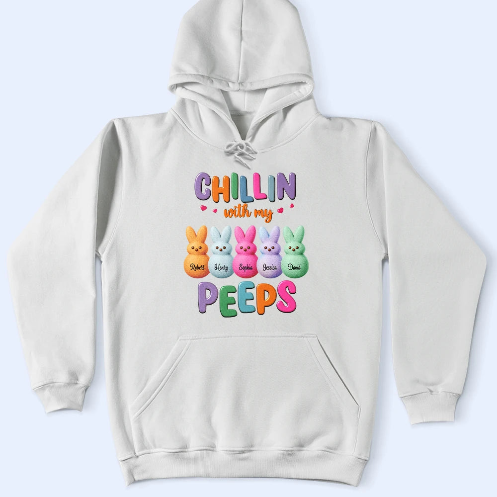 Funny,Gift For Mother,Gift For Grandma,Gift For Wife,Easter - Chilling With My Peeps - Personalized T Shirt