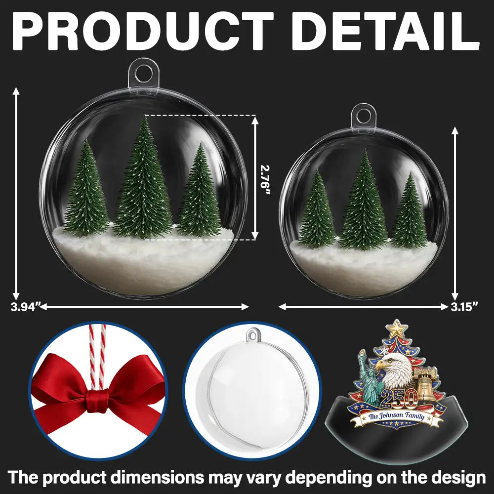 Independence Day,America 250th,Christmas,Proud,Family,Custom Text - Christmas America Family 250th Anniversary - Personalized 3D Acrylic Ball Ornament