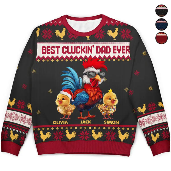 Christmas,Farm,Gift For Yourself,Happy - Christmas Best Cluckin' Dad Ever - Personalized Unisex Ugly Sweater