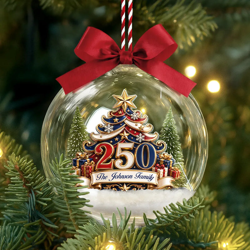Independence Day, America 250th, Christmas, Proud, Family, Custom Text - Christmas Tree 250 Years Of Freedom - Personalized 3D Acrylic Ball Ornament