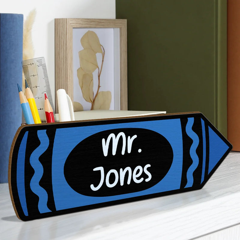 Back To School,Teacher,Grateful,Custom Text - Colorful Crayons With Name - Personalized Wooden Pen Pencil Holder