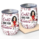 Gift For Sisters,Gift For Bestie,Happy,Gift For Women - Corks Are For Quitters - Personalized Wine Tumbler