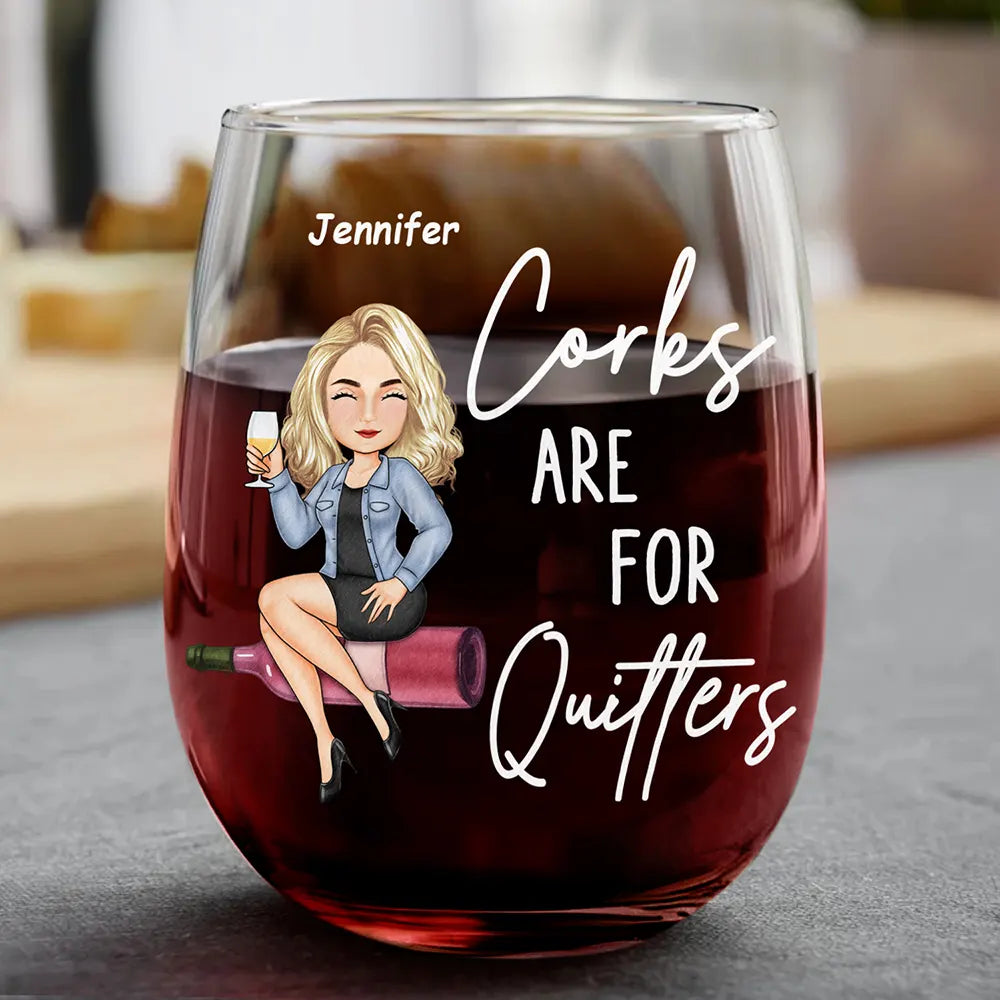 Corks Are For Quitters Cartoon Slay Girl - Personalized Stemless Wine Glass