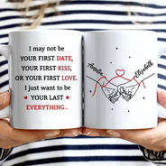 Gift For Couples,Gift For Husband,Gift For Boyfriend,Gift For Wife,Gift For Girlfriend,LGBT,Gift For Women,Gift For Men,Love,Icon,Romantic - Couple Holding Hands I Want To Be Your Last Everything - Personalized Mug
