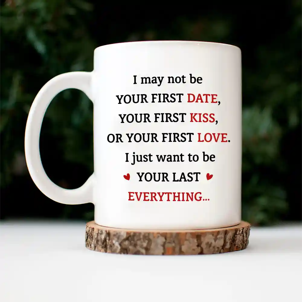 Gift For Couples,Gift For Husband,Gift For Boyfriend,Gift For Wife,Gift For Girlfriend,LGBT,Gift For Women,Gift For Men,Love,Icon,Romantic - Couple Holding Hands I Want To Be Your Last Everything - Personalized Mug
