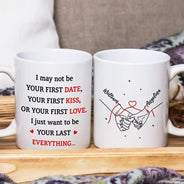 Gift For Couples,Gift For Husband,Gift For Boyfriend,Gift For Wife,Gift For Girlfriend,LGBT,Gift For Women,Gift For Men,Love,Icon,Romantic - Couple Holding Hands I Want To Be Your Last Everything - Personalized Mug