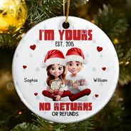 Christmas,Gift For Couples,Gift For Husband,Gift For Wife,Gift For Boyfriend,Gift For Girlfriend,Happy - Couple 3D Effect I'm Yours No Returns - Personalized Circle Ceramic Ornament
