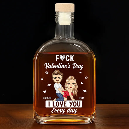 Couple I Love You Every Day - Personalized Whiskey Bottle