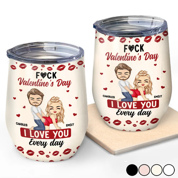 Gift For Couples,Old Couples,Gift For Husband,Gift For Wife,Gift For Boyfriend,Gift For Girlfriend,Love - Couple I Love You Every Day - Personalized Wine Tumbler