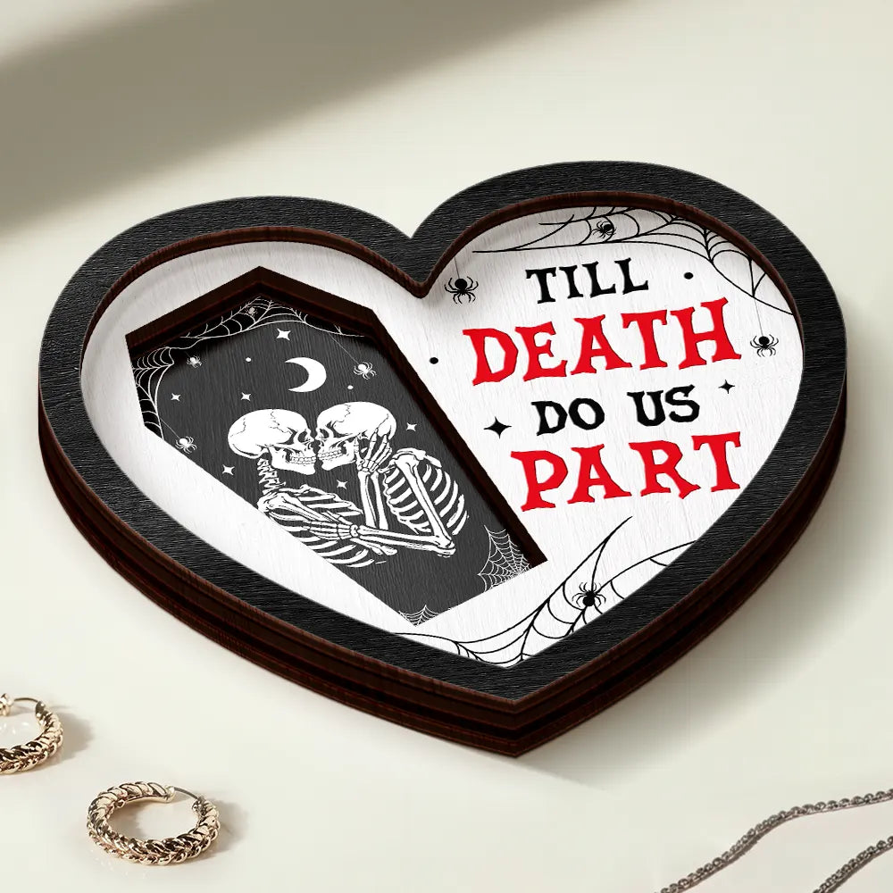 Gift For Couples,Love - Couple Romance Till Death Do Us Part - Personalized 2-Layered Wooden Ring Dish