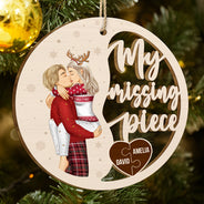 Gift For Couples,Gift For Husband,Gift For Wife,Gift For Boyfriend,Gift For Girlfriend,Christmas,Happy - Couple Side View Kissing My Missing Piece - Personalized Custom Shaped Wooden Ornament