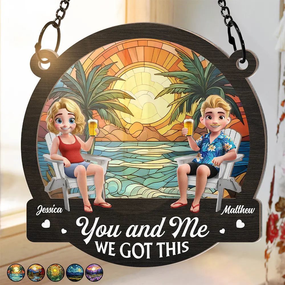 Couple You And Me We Got This Beach Lake Campsite View - Personalized Window Hanging Suncatcher Ornament