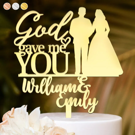 Couples Wedding God Gave Me You - Personalized Cake Topper