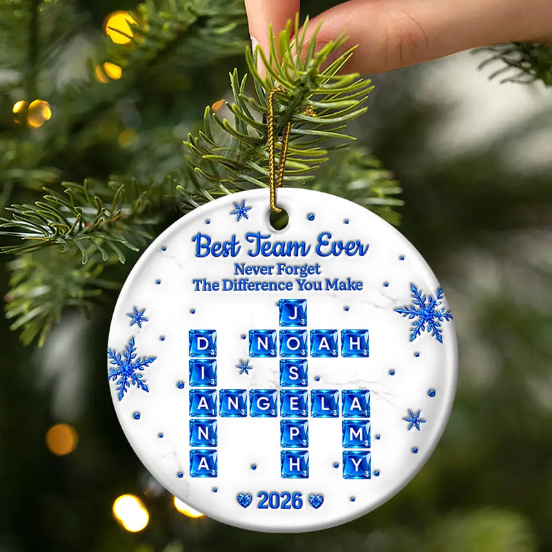 Grateful,Gift For Colleagues,Christmas,Crossword - Crossword 3D Inflated Effect Best Team Ever Never Forget The Difference You Make - Personalized Circle Ceramic Ornament