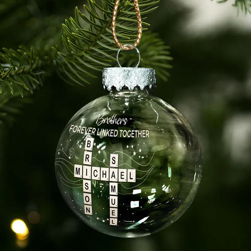 Gift For Sibling,Gift For Sisters,Gift For Brothers,Christmas,Happy - Crossword Brothers & Sisters Forever Linked Together - Personalized Ball Ornament