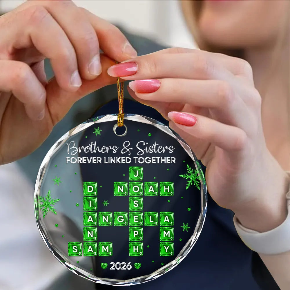 Top Market,Christmas,Gift For Sibling,Cozy,Crossword - Crossword Crystal Effect Brothers & Sisters Forever Linked Together - Personalized Circle Glass Ornament