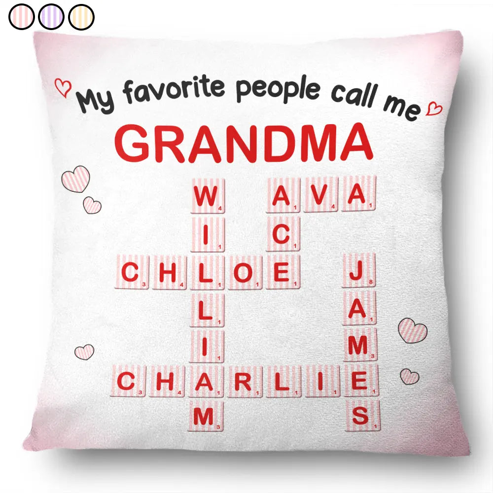 Crossword,Family,Gift For Mother,Gift For Women,Happy,Gift For Yourself,Gift For Sisters,Gift For Grandma - Crossword My Favorite People Call Me Grandma - Personalized Pillow