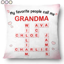 Crossword,Family,Gift For Mother,Gift For Women,Happy,Gift For Yourself,Gift For Sisters,Gift For Grandma - Crossword My Favorite People Call Me Grandma - Personalized Pillow
