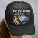 Travel, Happy, Gift For Yourself - Cruise Hair Don't Care - Personalized Vintage Washed Denim Cap