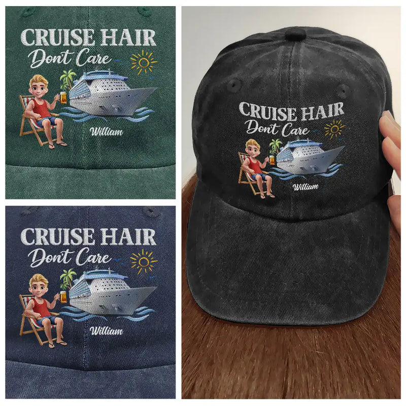 Travel, Happy, Gift For Yourself - Cruise Hair Don't Care - Personalized Vintage Washed Denim Cap