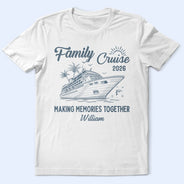 Summer,Family,Humorous,Custom Text - Cruise Squad Making Memories Together - Personalized T Shirt