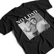 Custom Photo,Gift For Father,Funny,Non-Eng,Photo,Proud - Custom Photo Best Dad Ever - Personalized T Shirt