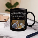 Dog Dad,Dog Lovers,Pet Lovers - Custom Photo Dog Dad If I Could Talk - Personalized Mug