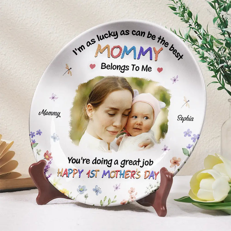 Custom Photo,New Mom,New baby,Gift For Mother,Happy - Custom Photo I'm As Lucky As I Can Be - Personalized Ceramic Plate