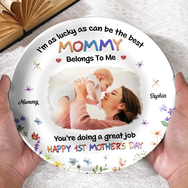 Custom Photo,New Mom,New baby,Gift For Mother,Happy - Custom Photo I'm As Lucky As I Can Be - Personalized Ceramic Plate