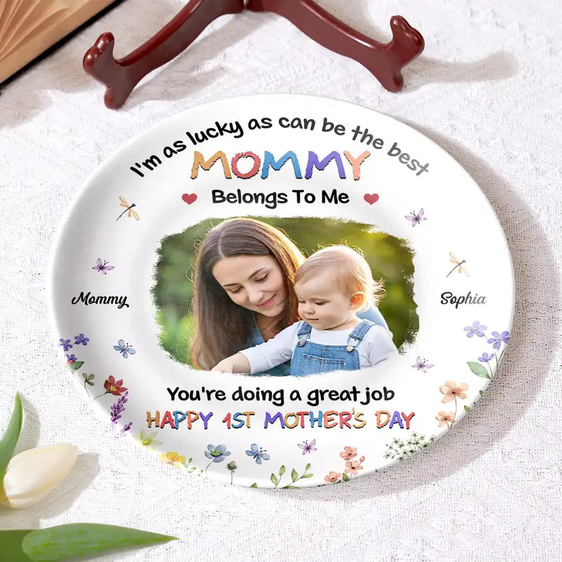 Custom Photo,New Mom,New baby,Gift For Mother,Happy - Custom Photo I'm As Lucky As I Can Be - Personalized Ceramic Plate
