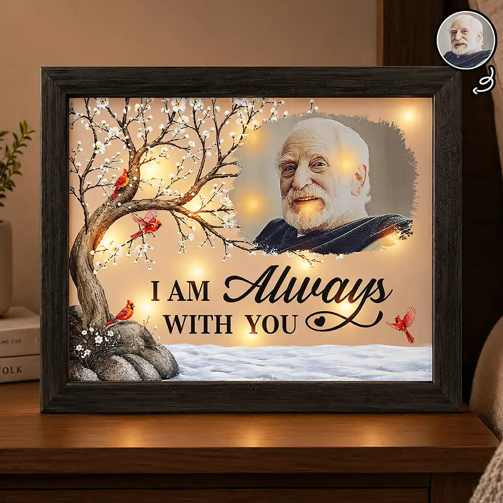 Custom Photo Memorial I'm Always With You - Personalized LED Light Shadow Box