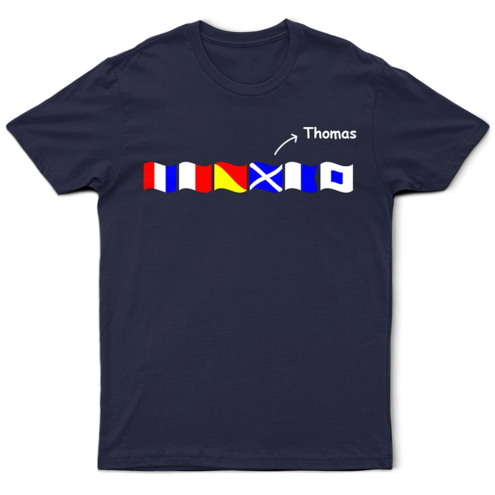 Custom Name In Nautical Flags Marine Code - Personalized T Shirt