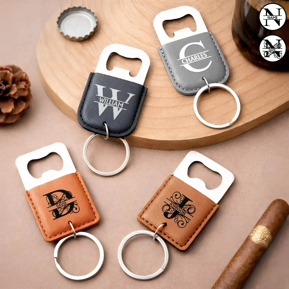 Gift For Husband,Gift For Boyfriend,Gift For Men,Gift For Uncle,Gift For Grandpa,Gift For Father - Custom Name With Monogram Letter - Personalized Leather Bottle Opener Keychain