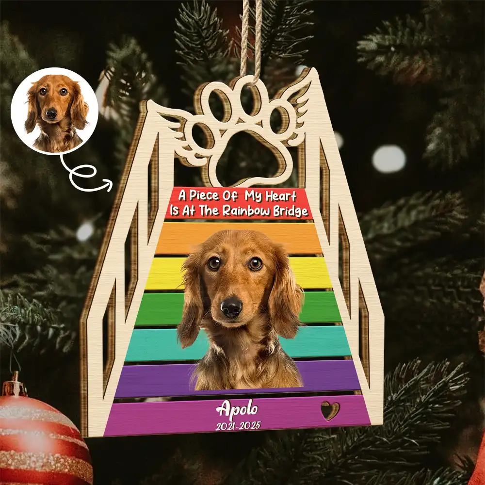 Dog Lovers,Cat Lovers,Pet Lovers,Sad,Memorial - Custom Photo A Piece Of My Heart Is At The Rainbow Bridge - Personalized Custom Shaped Wooden Ornament