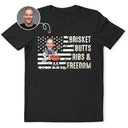 Gift For Yourself,Gift For Men,Gift For Husband,Gift For Boyfriend,Grandpa's Hobby,Gift For Father,Gift For Grandpa,Dad's Hobby,Grilling,Independence Day,Happy,Photo,Icon,Humorous - Custom Photo American Flag Brisket Butts Ribs Freedom - Personalized T Shirt