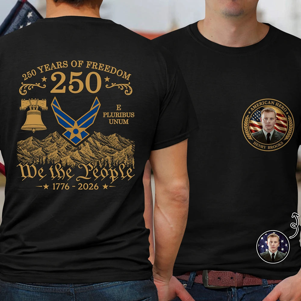 America 250th,Custom Photo,Independence Day,Family,Proud,Remove BG Photo - Custom Photo American Hero 250 Years Of Freedom - Personalized T Shirt