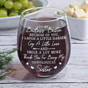 Gift For Bestie, Gift For Sisters, Happy, Custom Photo, Old Best friends - Custom Photo Because Of You I Laugh A Little Harder Besties - Personalized Stemless Wine Glass
