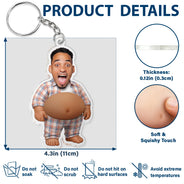 Custom Photo,Art Design,Family,Humorous,Photo - Belly Pose Figure - Custom Photo Belly Character Family Member And Pet - Personalized Squishy Acrylic Keychain
