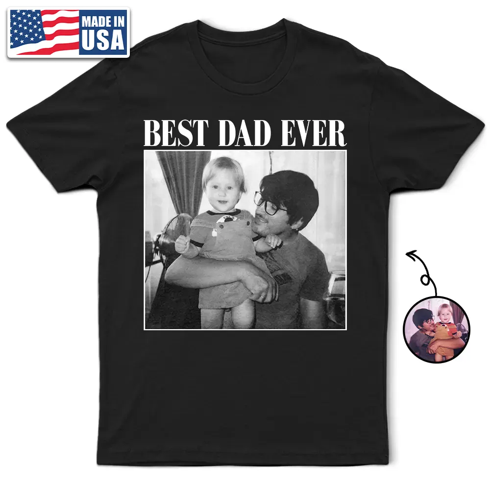 Gift For Husband,Gift For Yourself,Gift For Men,Gift For Father,Gift For Grandpa,Non-Eng,Photo,Proud - Custom Photo Best Dad Ever No 1 Grandpa - Personalized T Shirt